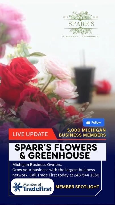 Tradefirst.com Members Spotlight ⭐️Sparr's Flowers & Greenhouse