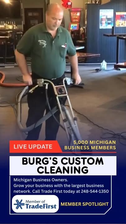 Tradefirst.com Member Spotlight 😁 Burg’s Custom Cleaning