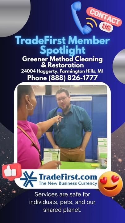 TradeFirst.com Member Spotlight
Greener Method Cleaning & Restoration
www.greenermethod.com