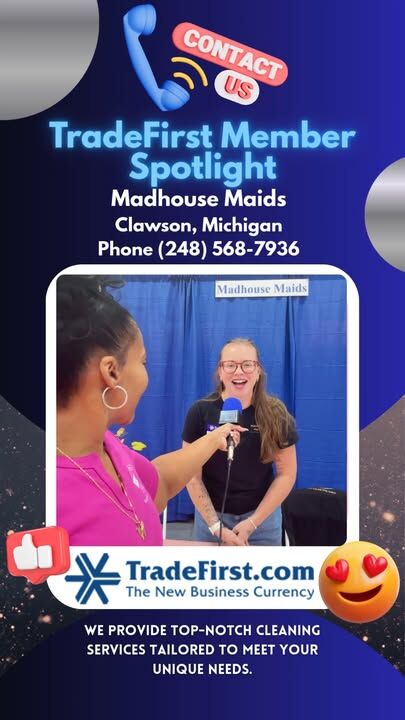 TradeFirst.com Member Spotlight
Madhouse Maids Cleaning Service
Phone (248) 568-7936