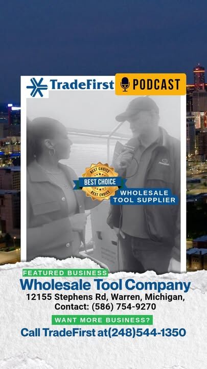 Michigan Business 🚀 Wholesale Tool Company Featured on TradeFirst MotorCity Business Podcast