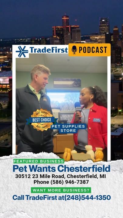 Michigan Business 🚀Pet Wants Chesterfield Featured on TradeFirst MotorCity Business Podcast