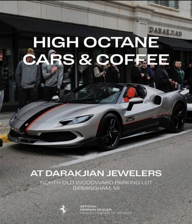 Tradefirst Members Cars and Coffee Tomorrow at Darakjian Jewelers let’s support 😄 Cauley Ferrari

This Sunday marks the kick off of High Octane! Hosted by Darakjian Jewelers in the North Old Woodward Parking Lot from 10AM - Noon. We'd love to see our clients stop by with their Ferrari! See you all Sunday🏎️☕️