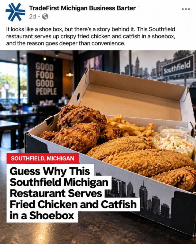 Guess Why This Southfield Michigan Restaurant Serves Fried Chicken and Catfish in a Shoebox. READ THE COMMENTS ⤵️
