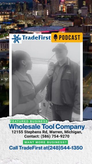Michigan Business 🚀 Wholesale Tool Company Shines on TradeFirst MotorCity Business Podcast #MichiganBusiness #WholesaleTool #MotorCityPodcast